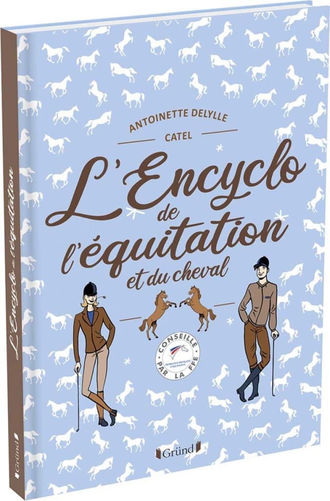 L'encyclopédie de l'équitation et du cheval pour la jeunesse de Antoinette Delylle et Catel Muller