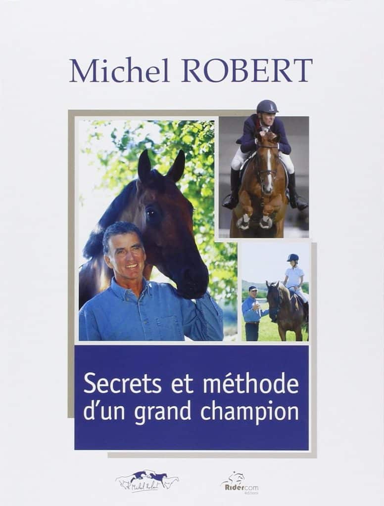 Les secrets et la méthode d'un grand champion par Michel Robert